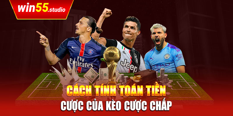 Cách tính toán tiền cược của kèo cược chấp