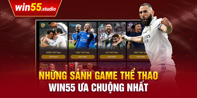 Những sảnh game thể thao Win55 ưa chuộng nhất