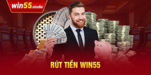 Hướng dẫn rút tiền Win55