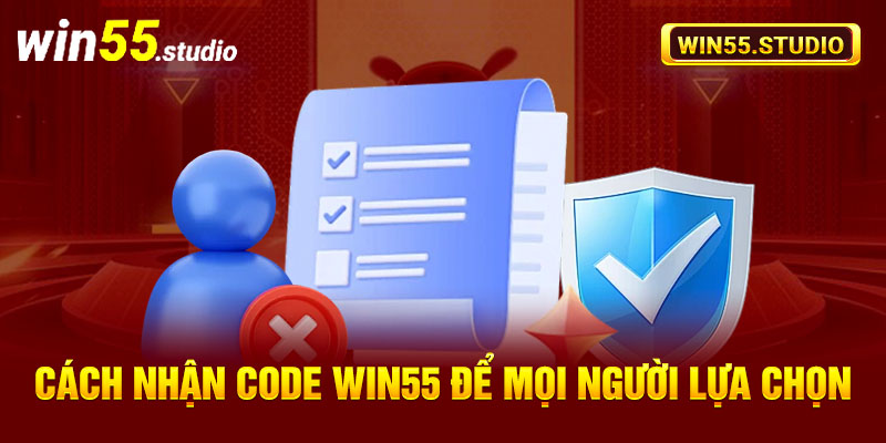 Cách loại code Win55 để mọi người lựa chọn