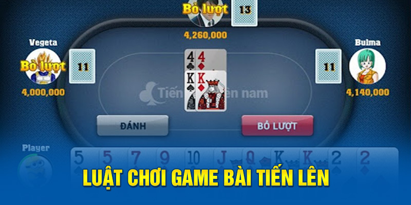 Luật chơi game bài tiến lên