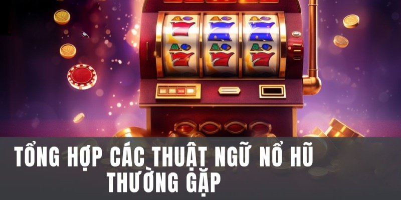 Giải mã những thuật ngữ phổ biến giúp bạn hiểu hơn về game